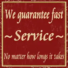 Neznámý: We guarantee fast service