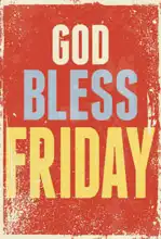 Neznámý: God bless Friday